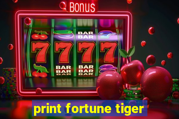 print fortune tiger